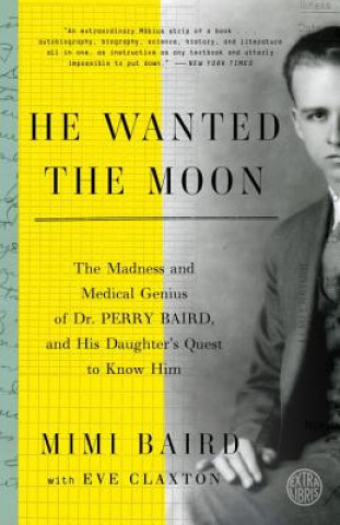 Kniha He Wanted the Moon Mimi Baird