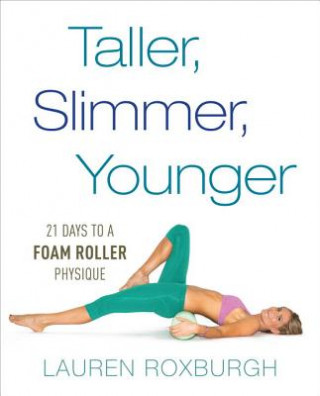 Book Taller, Slimmer, Younger Lauren Roxburgh