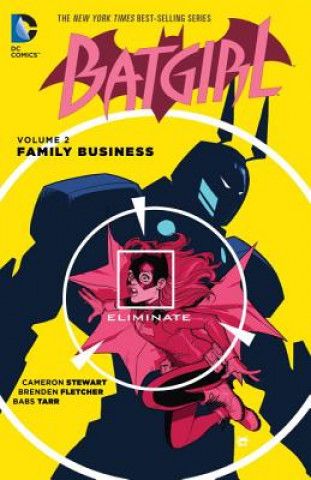Carte Batgirl Vol. 2: Family Business Cameron Stewart