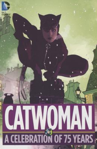 Könyv Catwoman: A Celebration of 75 Years Bill Finger