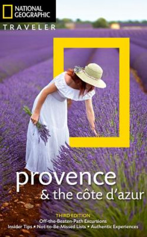 Kniha National Geographic Traveler: Provence and the Cote d'Azur, 3rd Edition Barbara Noe