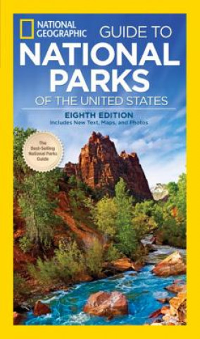 Carte National Geographic Guide to the National Parks of the United States, 8th Edition Phil Schermeister