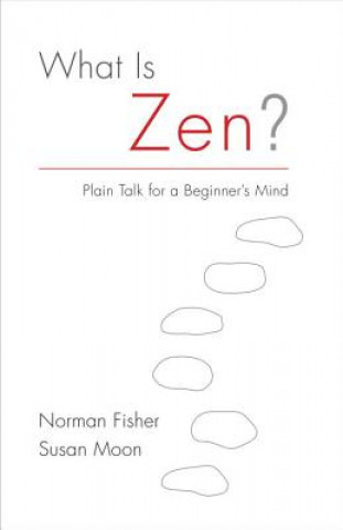 Carte What Is Zen? Norman Fischer