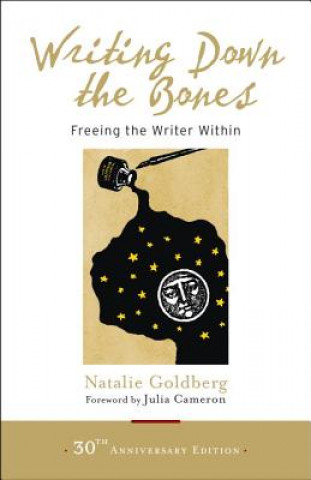 Knjiga Writing Down the Bones Natalie Goldberg