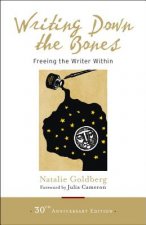 Könyv Writing Down the Bones Natalie Goldberg