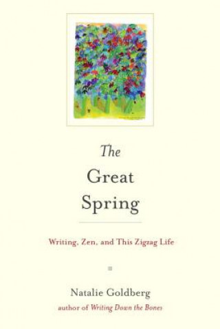 Kniha Great Spring Natalie Goldberg