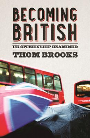 Kniha Becoming British Thom Brooks