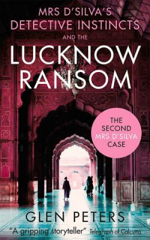 Carte Mrs D'Silva's Detective Instincts and the Lucknow Ransom Glen Peters