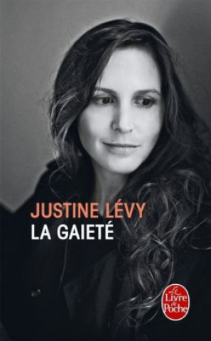 Kniha La gaieté Justine Lévy