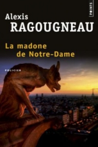 Kniha La madone de Notre Dame Alexis Ragougneau