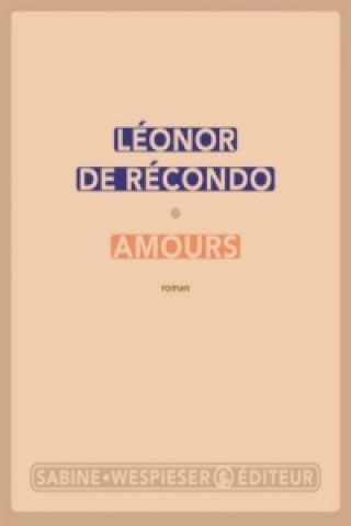 Kniha Amours Léonor de Récondo