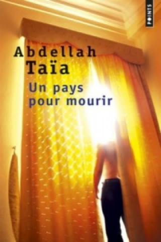 Kniha Un pays pour mourir Abdellah Taïa