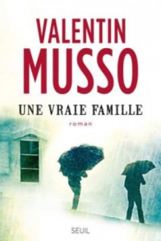 Carte Une vraie famille Valentin Musso