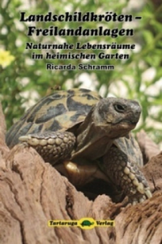 Buch Landschildkröten-Freilandanlagen Ricarda Schramm