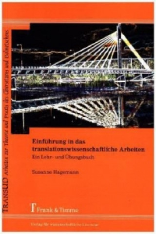 Kniha Einführung in das translationswissenschaftliche Arbeiten Susanne Hagemann