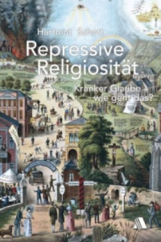 Book Repressive Religiosität Hartmut Schott