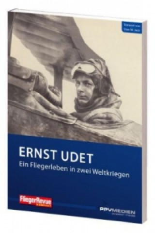 Kniha Ein Fliegerleben in zwei Weltkriegen Ernst Udet