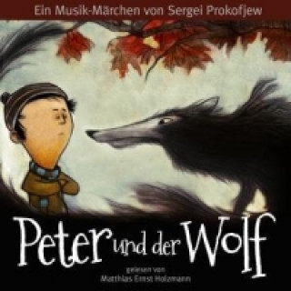 Audio Peter und der Wolf, 1 Audio-CD Sergej Prokofjew