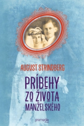 Kniha Príbehy zo života manželského August Strindberg