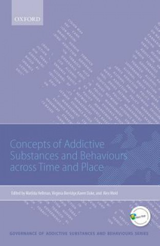 Book Concepts of Addictive Substances and Behaviours across Time and Place Matilda Hellman