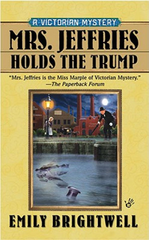Kniha Mrs Jeffries Holds the Trump Emily Brightwell