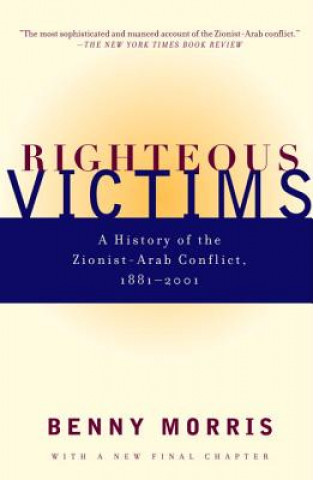 Könyv Righteous Victims Benny Morris