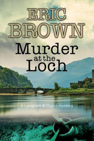 Kniha Murder at the Loch Eric Brown