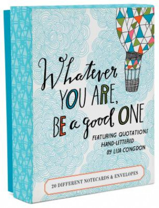Tiskovina Whatever You Are, Be a Good One Notes Lisa Congdon