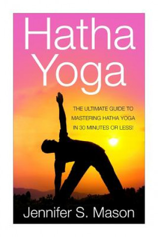 Könyv Hatha Yoga Jennifer Mason