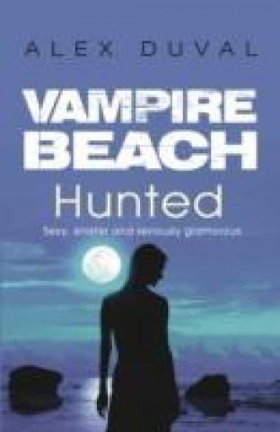 Buch Vampire Beach: Hunted Alex Duval