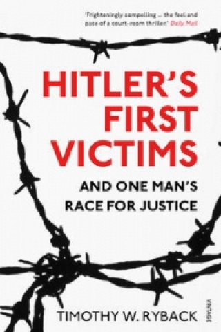 Kniha Hitler's First Victims Timothy W. Ryback