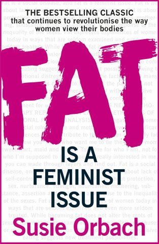 Könyv Fat Is A Feminist Issue Susie Orbach
