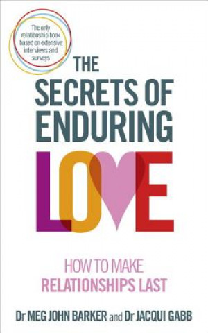 Kniha Secrets of Enduring Love Meg John Barker