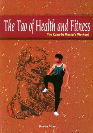 Kniha Tao of Health and Fitness Jiawen Miao