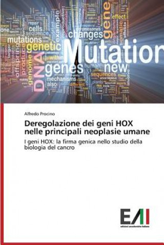 Kniha Deregolazione dei geni HOX nelle principali neoplasie umane Procino Alfredo