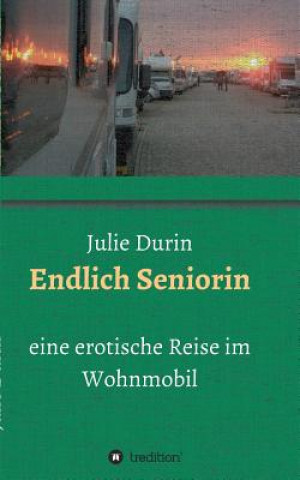 Kniha Endlich Seniorin Julie Durin
