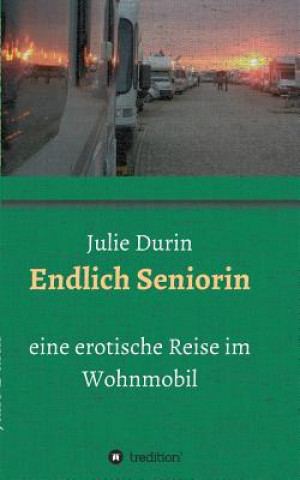 Knjiga Endlich Seniorin Julie Durin