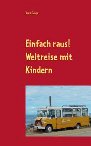 Knjiga Einfach raus! Vera Geier