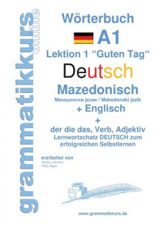 Könyv Woerterbuch Deutsch - Mazedonisch - Englisch Marlene Schachner