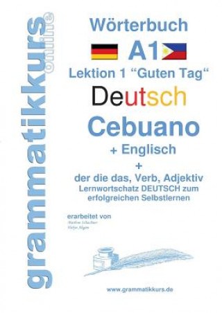 Kniha Woerterbuch Deutsch - Cebuano - Englisch Niveau A1 Marlene Schachner