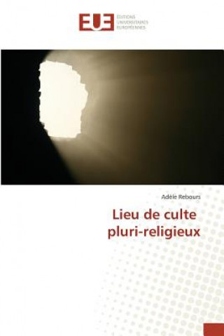 Kniha Lieu de Culte Pluri-Religieux Rebours-A