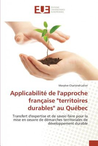 Kniha Applicabilite de Lapproche Francaise "territoires Durables" Au Quebec Charlandlallier-M