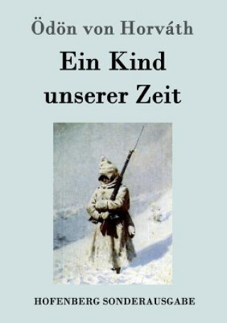 Kniha Kind unserer Zeit Odon Von Horvath