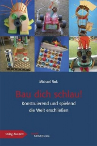 Kniha Bau dich schlau Michael Fink