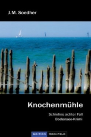 Βιβλίο Knochenmühle Jakob Maria Soedher