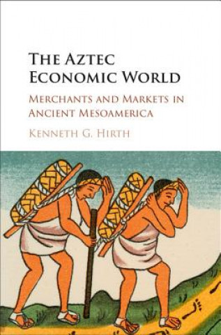 Boek Aztec Economic World Kenneth G. Hirth