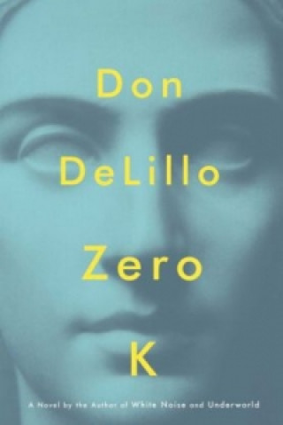 Kniha Zero K Don DeLillo