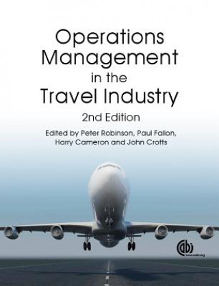 Книга Operations Management in the Travel Industry Peter Robinson