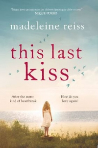 Kniha This Last Kiss Madeleine Reiss