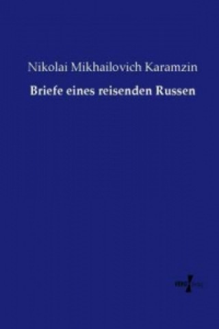 Carte Briefe eines reisenden Russen Nikolai Mikhailovich Karamzin